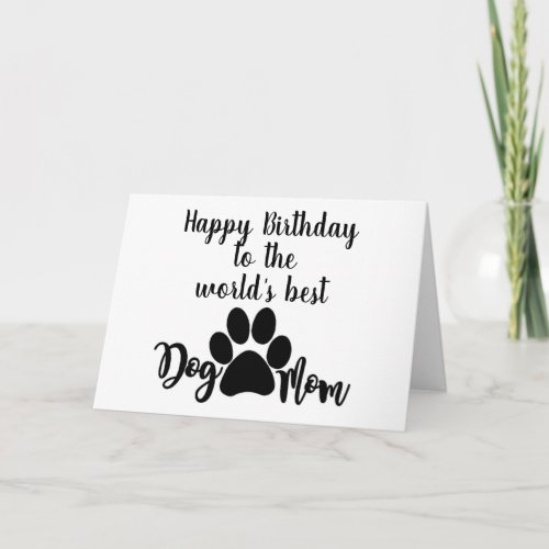 HAPPY BIRTHDAY BEST MOM DOG EVER CARD