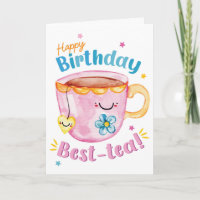 Happy Birthday Best-Tea – Cute Tea Pun Cup