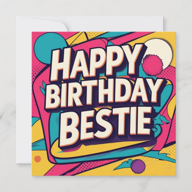 Happy Birthday Bestie - Pop Art  Holiday Card (Front)