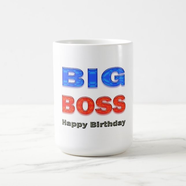 Happy Birthday Big Boss Birthday Gifts Coffee Mug (Center)