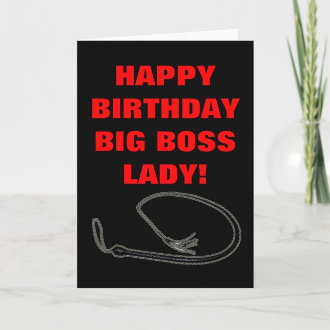 HAPPY BIRTHDAY BIG BOSS LADY! CARD (Front)