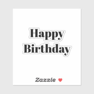 Happy Birthday Black White Minimalist Modern 2026 Sticker