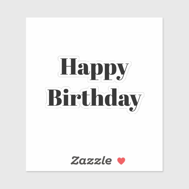Happy Birthday Black White Minimalist Modern 2026 Sticker (Sheet)