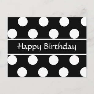 Happy Birthday  Black & White Polka Dot  Post Card