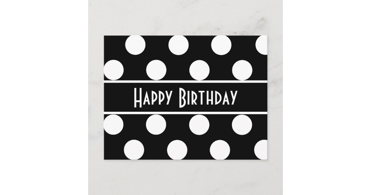 personalized happy birthday black white polka dot post card zazzle com