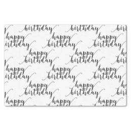Happy Birthday Black &amp; White Script Type Party Tissue Paper