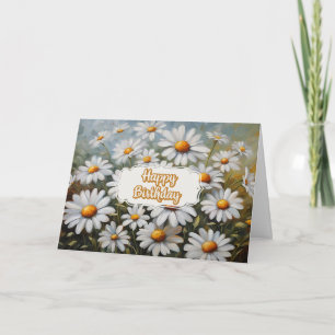 Happy Birthday Blooming Daisy Flowers Card