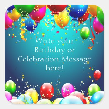 Happy Birthday - Blue Colored Balloons - Customize Square Sticker by steelmoment at Zazzle