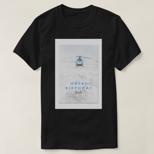 Happy Birthday Bob T-Shirt (Design Front)