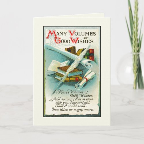 Happy Birthday Book Lover Volumes of Good Wishes Card