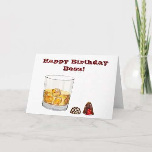 Happy Birthday Boss With Whiskey And Chocolate Card