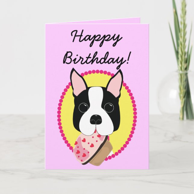 Happy Birthday! Boston Terrier Birthday Card (Front)