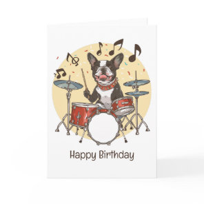 Happy Birthday Boston Terrier Dog Playing Drums Card