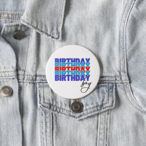 Happy birthday boy Celebrating your birthday Button