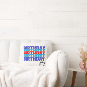 Happy birthday boy. Celebrating your birthday... Throw Pillow