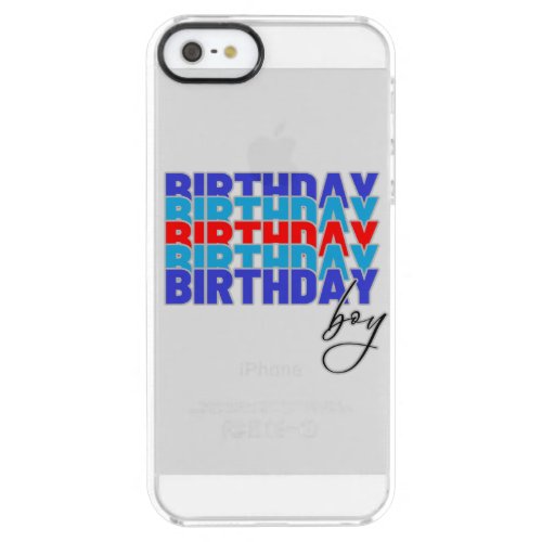 Happy birthday boy Celebrating your birthday Clear iPhone SE55s Case