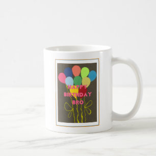 Happy Birthday Bro Art Print Coffee Mug