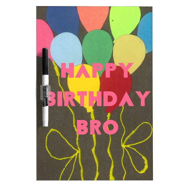 Happy Birthday Bro Art Print Dry Erase Board (Front)