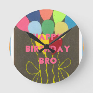 Happy Birthday Bro Art Print Round Clock
