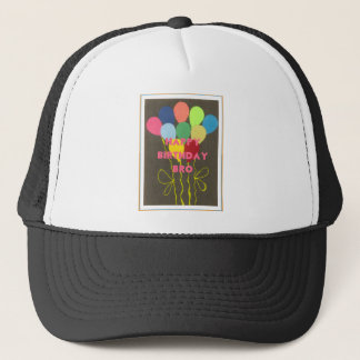 Happy Birthday Bro Art Print Trucker Hat