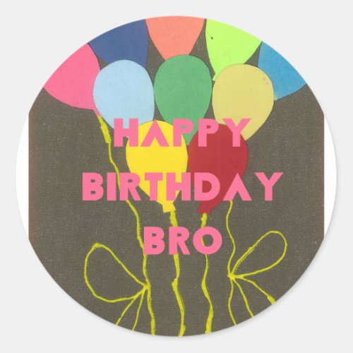 Happy Birthday Bro Classic Round Sticker