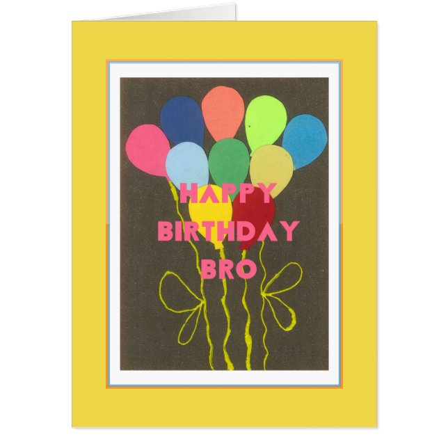 Happy Birthday Bro Create Your Own text and image Card (Front)