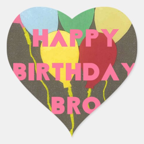Happy Birthday Bro Heart Sticker