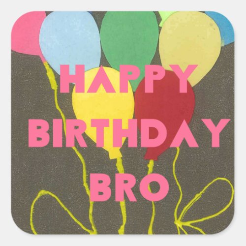 Happy Birthday Bro Square Sticker