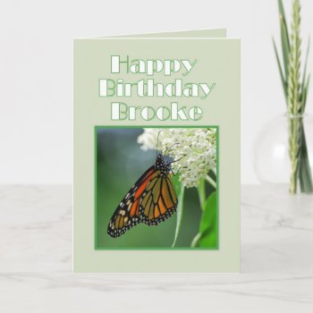Happy Birthday Brooke Monarch Butterfly Card by catherinesherman at Zazzle