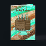 Happy Birthday Brother Card<br><div class="desc">Teal and brown Happy Birthday Card for a brother. Cute hand drawn graphics of chocolate cake,  candles and gifts.</div>