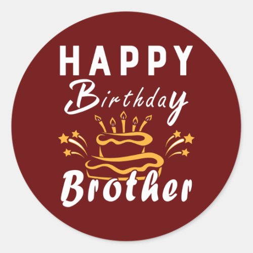 Happy Birthday Brother Fun Family Matching Outfit Classic Round Sticker