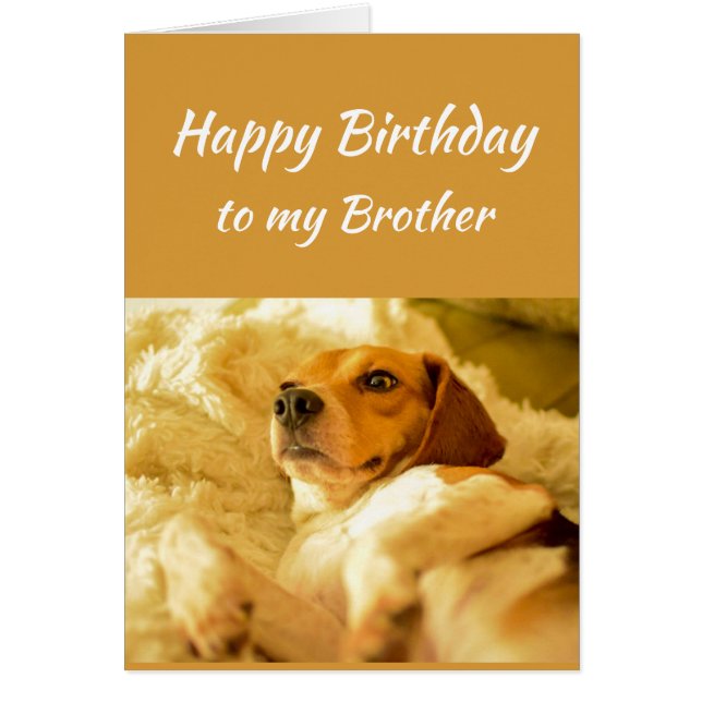 Happy Birthday Brother Real Age Humor Fun Dog (Front)