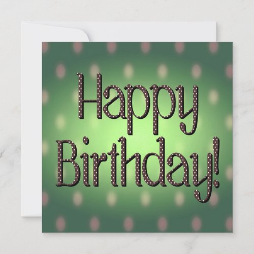 Happy Birthday Brown Polka Dot Text Green Bkgrd Invitation