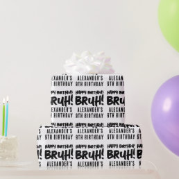 Happy Birthday Bruh Boy's Teenager Teen Boy Wrapping Paper