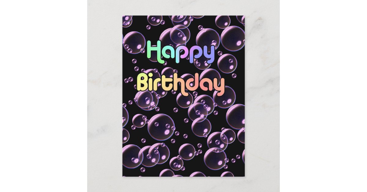 Happy Birthday Bubbles Postcard | Zazzle
