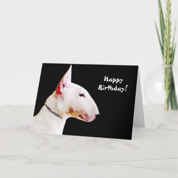 Happy Birthday Bull Terrier Greeting Card by ritmoboxer at Zazzle