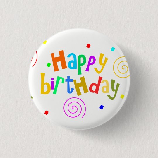 happy birthday button | Zazzle.com