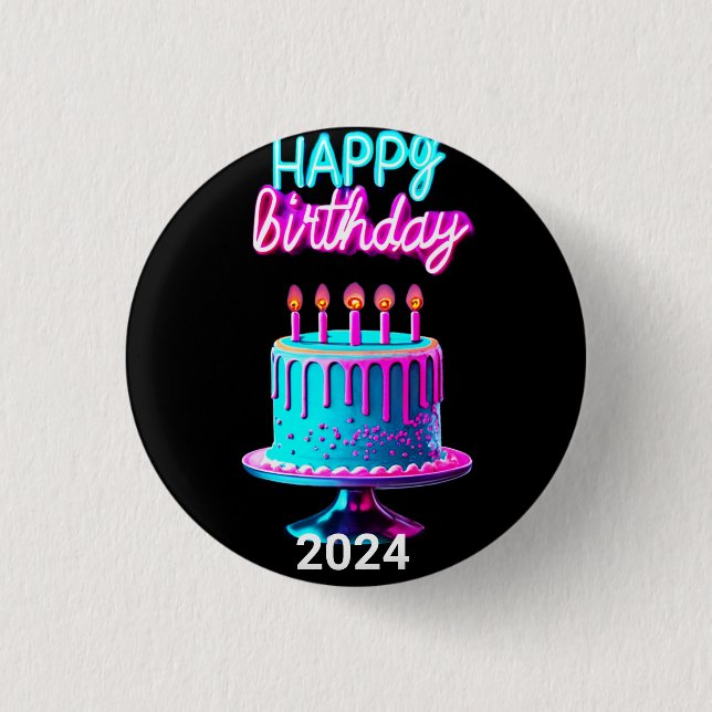 Happy Birthday Cake 2024 Bday Party Custom Neon Button (Front)