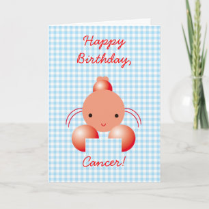 Happy Birthday, Cancer! Card