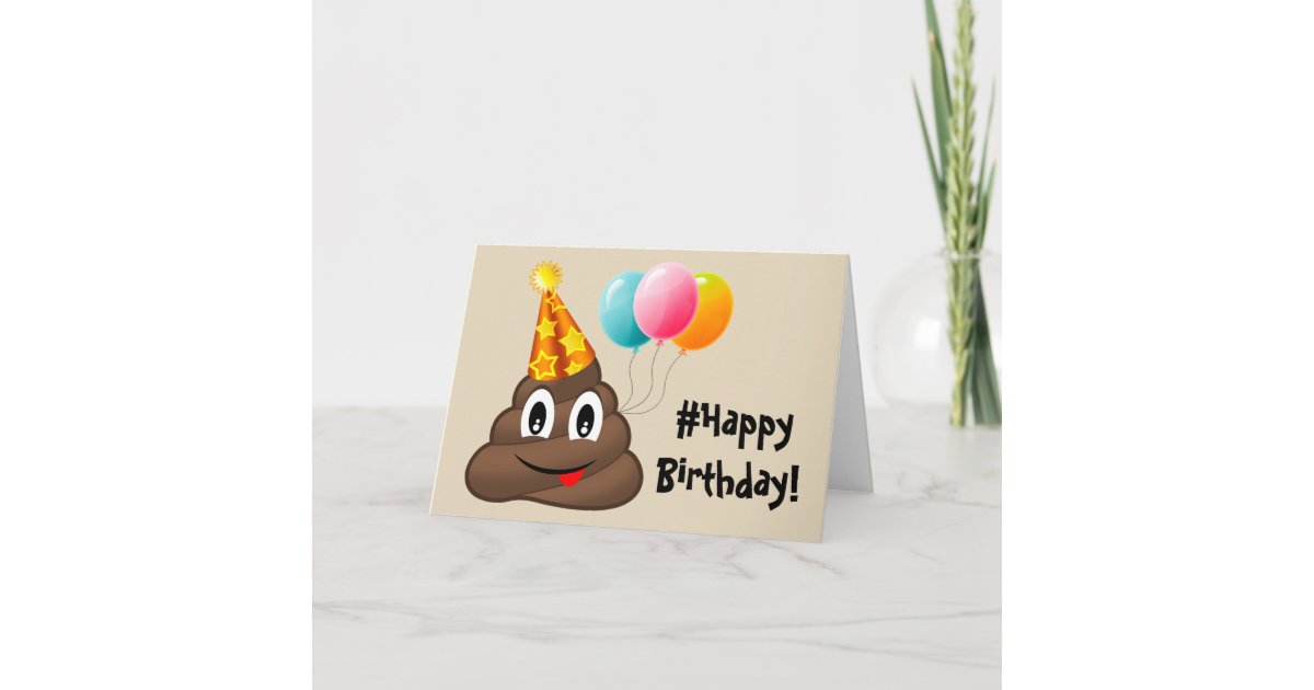 #Happy Birthday Card: Party Poop Emoji Card | Zazzle.com