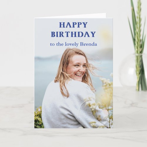 Happy Birthday card photo fills the front Card