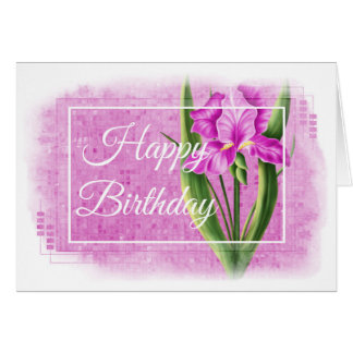 Iris Flower Happy Birthday Cards | Zazzle