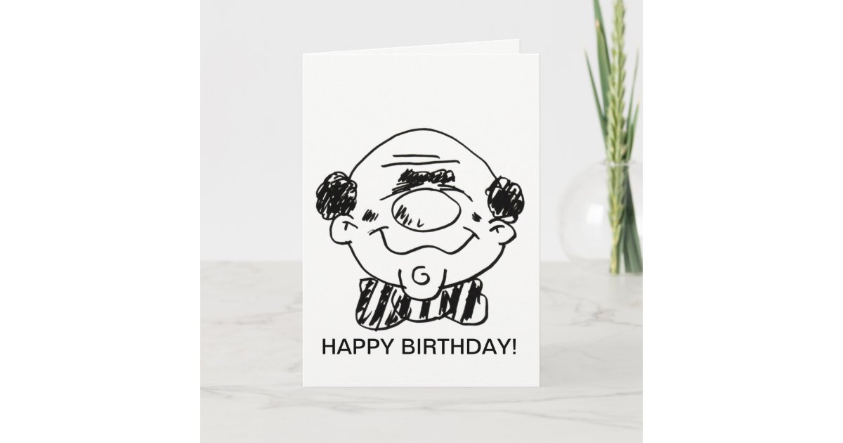 Happy Birthday card to a Great guy! | Zazzle