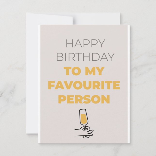 Happy birthday card to my favorite person (Front)
