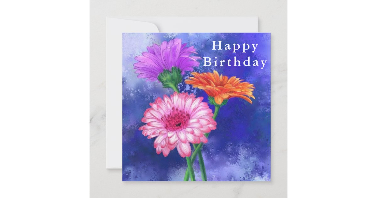Happy Birthday Cards Gerbera Daisies Painted | Zazzle