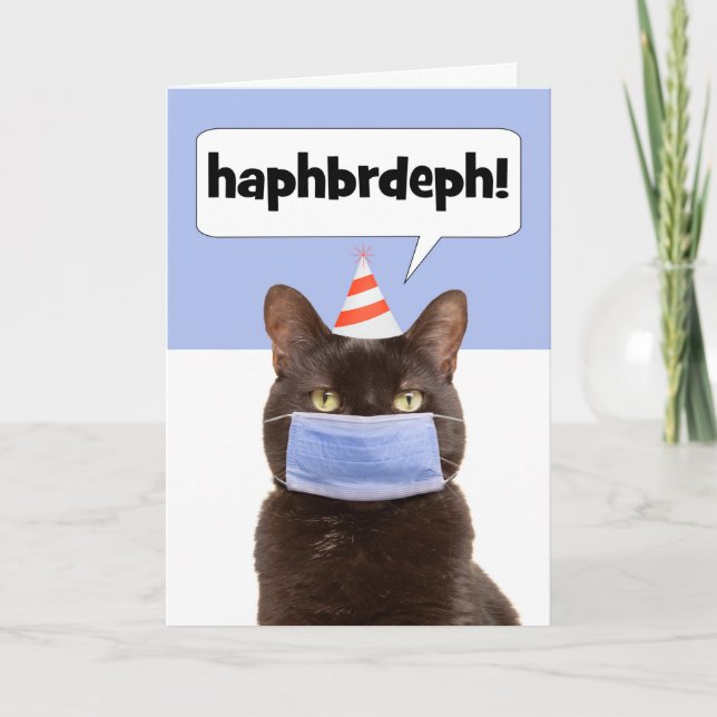 Happy Birthday Cat Talking Through Face Mask Holiday Card (Front)