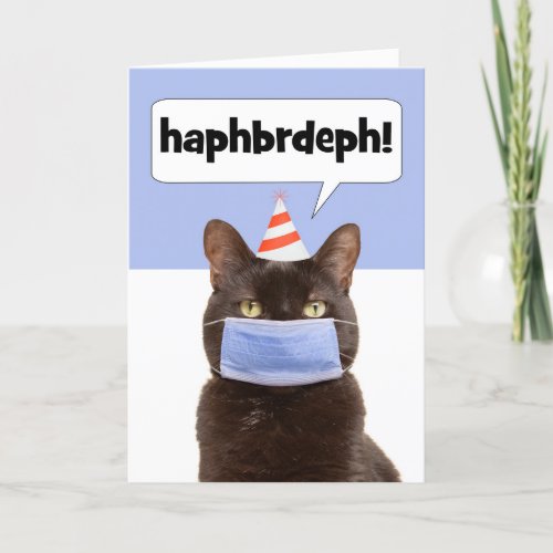 Happy Birthday Cat Talking Through Face Mask Holiday Card