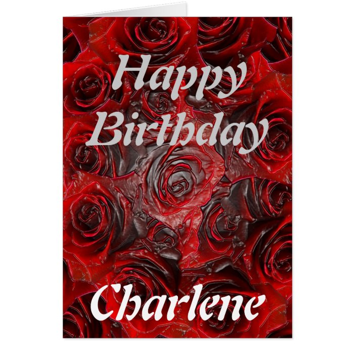 Happy Birthday Charlene   Burnt Rose Card