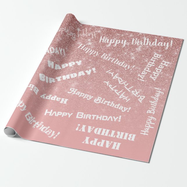 Happy Birthday Chic Rose Gold Glitter Pink Wrapping Paper (Unrolled)