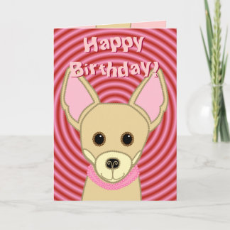 Happy Birthday Chihuahua Card